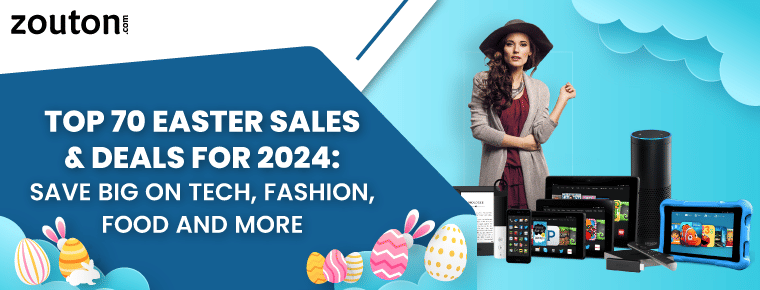 Top 70 Easter Sales & Deals for 2024: Save Big on Tech, Fashion, Food and More
