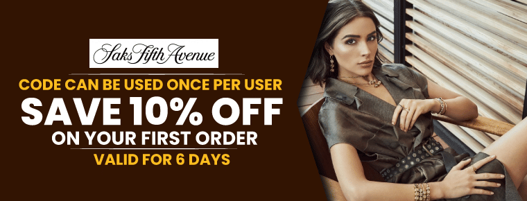 Save 10% | Saks Fifth Avenue First Order Discount