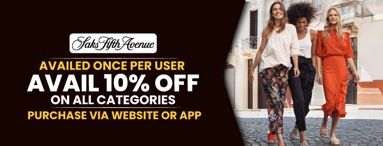 Avail 10% Discount | Saks Fifth Avenue First Order Discount Code