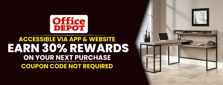 Earn 30% Rewards| Office Depot Orders