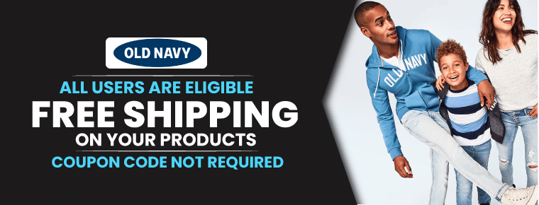 Get Free Shipping| Old Navy Coupons