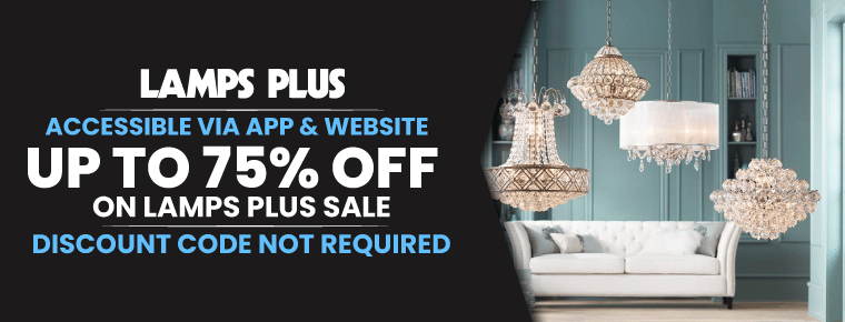Lamps Plus Sale: Up To 75% Off