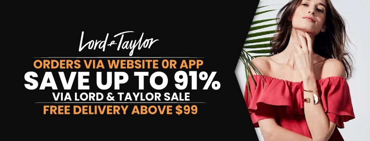 Save Up To 91% via Lord & Taylor Sale