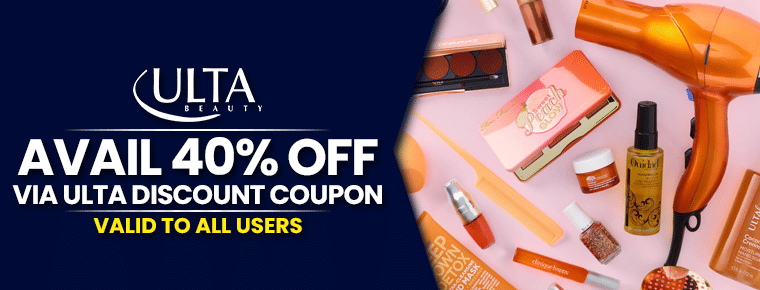 Get 40% Off| Ulta Discount Coupon