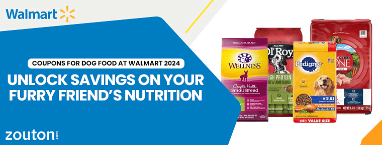 Coupons For Dog Food At Walmart | January 2024 | Unlock Savings On Your Furry Friend’s Nutrition