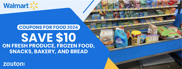 Coupons For Food At Walmart | January 2024 | Save $10 On Fresh Produce, Frozen Food, Snacks, Bakery, And Bread