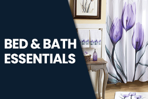 Bed & Bath Essentials