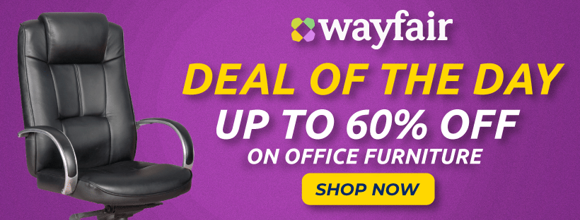 Wayfair Deal of the day up to 60% Off