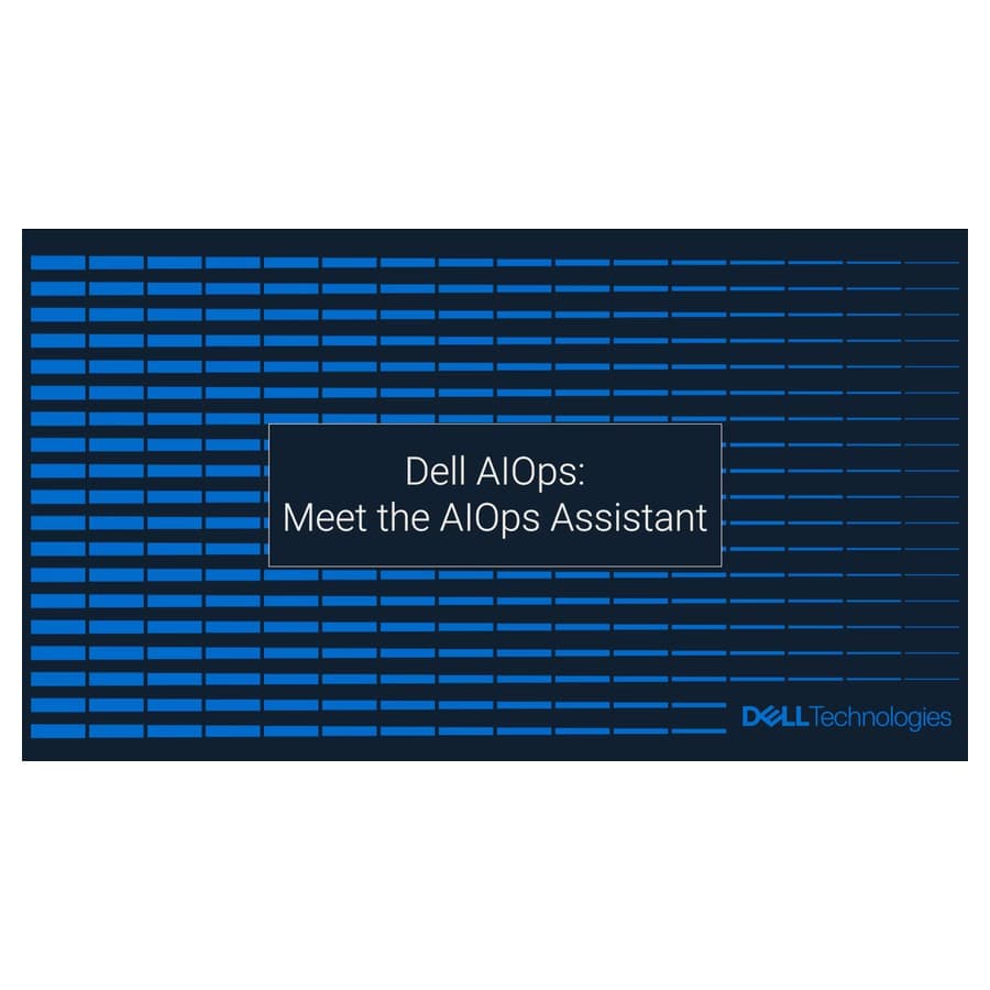 Dell AIOps: Meet the AIOps Assistant Dell sale